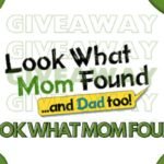 How to Enter and Win “Look What Mom Found” Giveaways