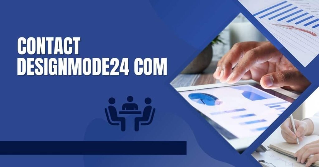 How to Contact DesignMode24.com — Complete Guide