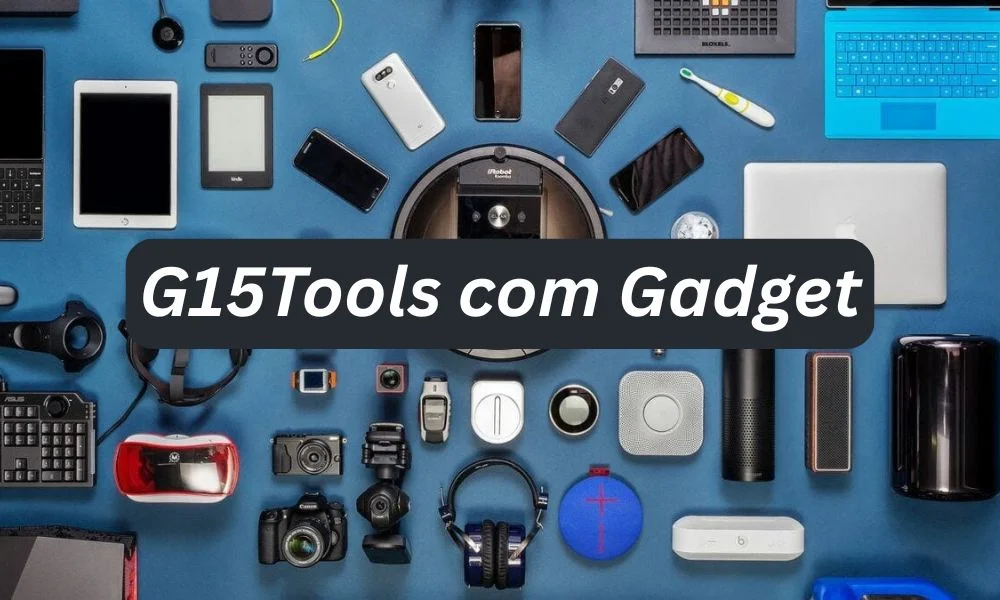 G15Tools com Gadget — Ultimate Guide and Review 2025