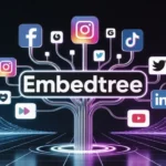 EmbedTree for Social Media: Your All-in-One Content Hub