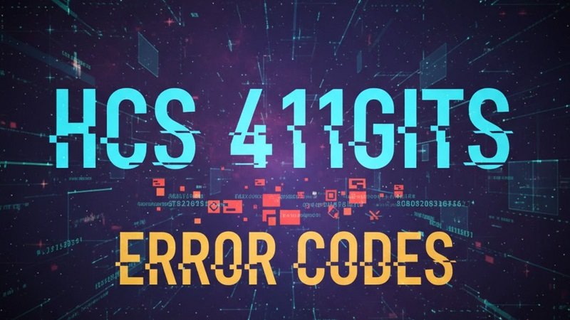 HCS 411GITS Error Codes Explained Simply