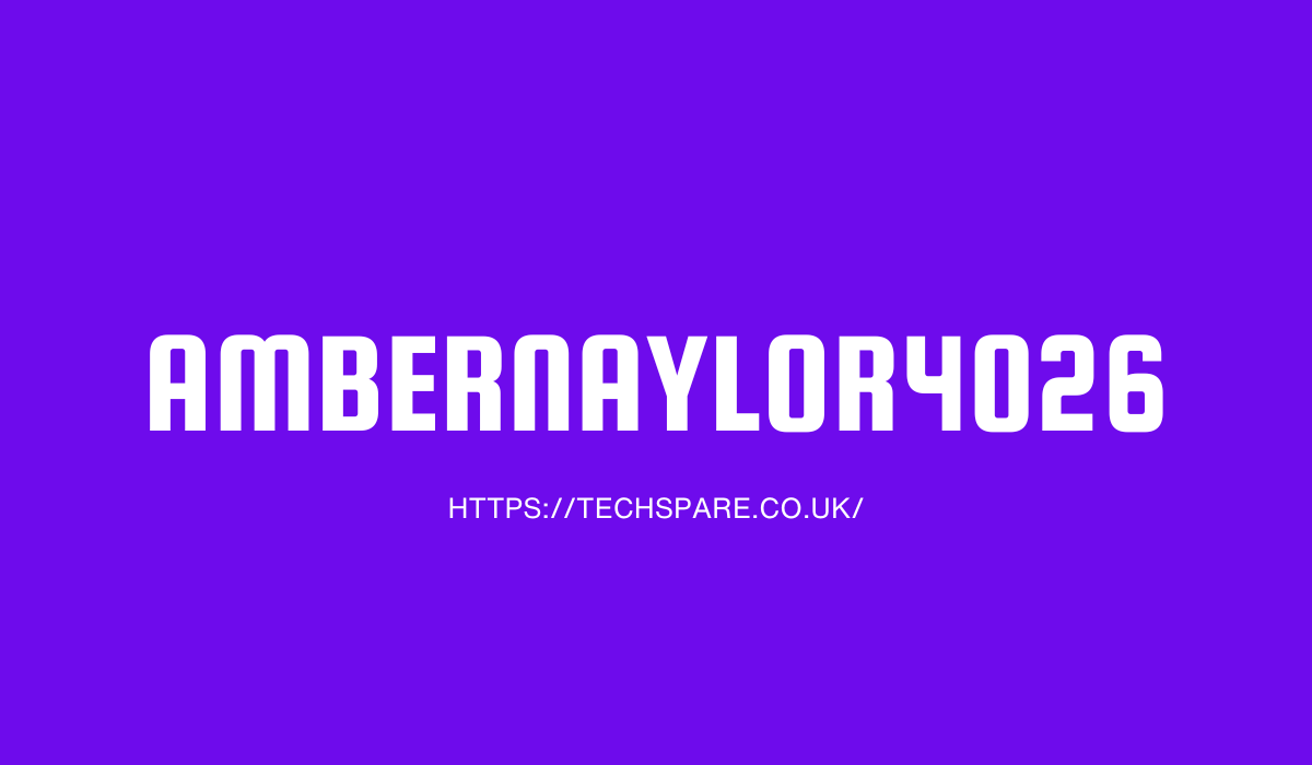 What “ambernaylor4026” Means and How to Understand