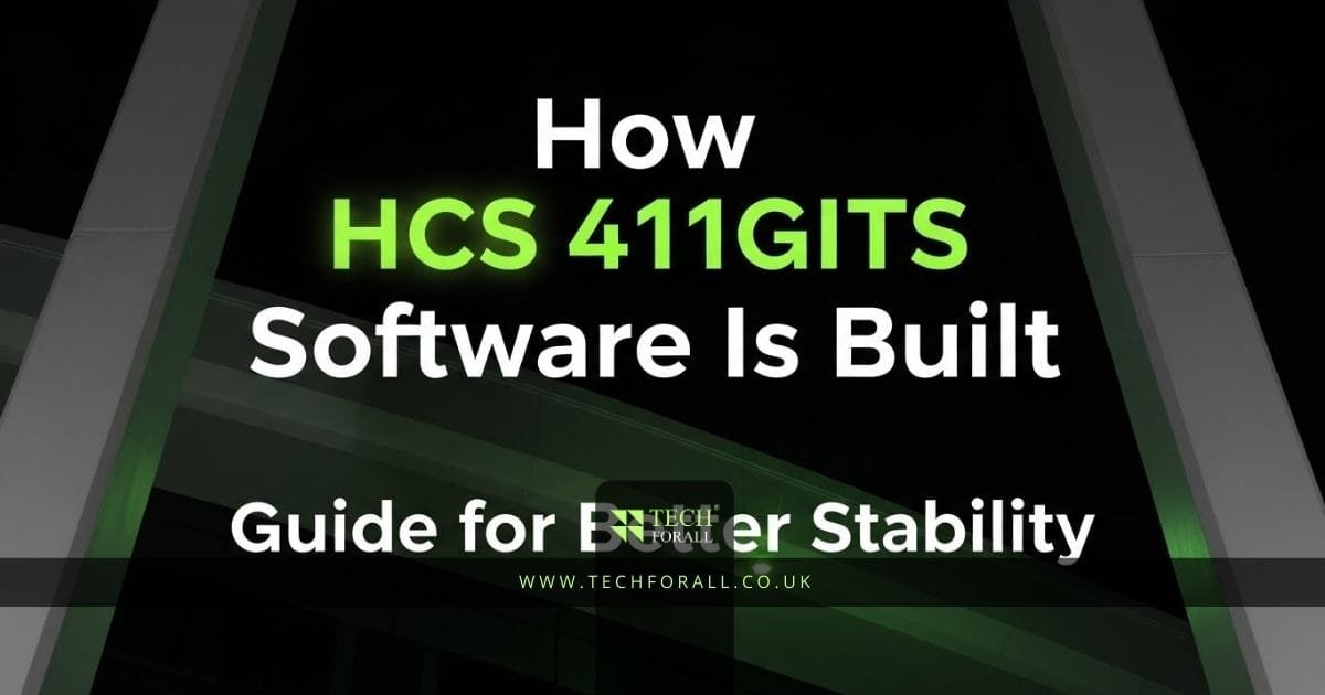 How HCS 411GITS Software Is Built