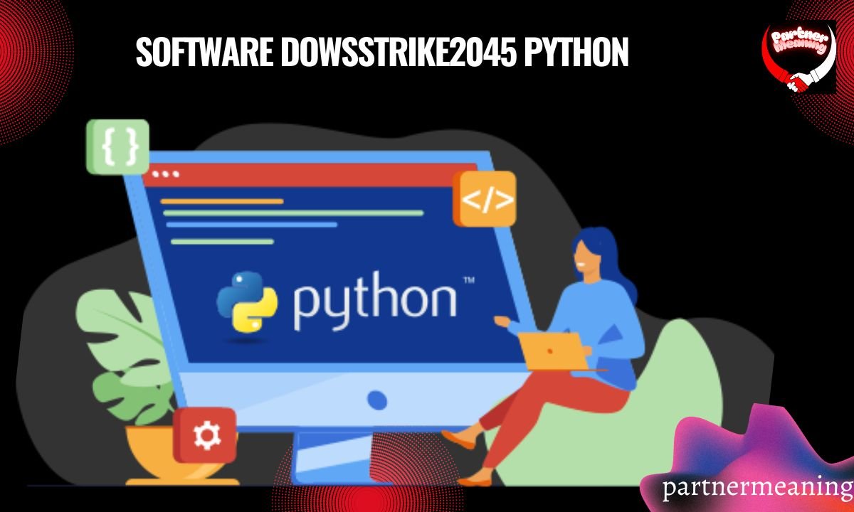 Dowsstrike2045 Python: The Future of Automation and Security