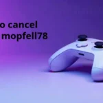 How to Cancel Game Mopfell78 Subscription Easily