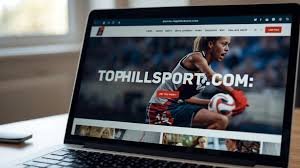 TopHillSport.com: Is It Legit or Risky? A Complete Review