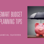 Smart Budgeting Tips for Financial Freedom