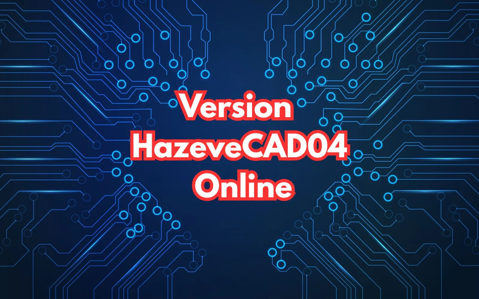 Hazevecad04 Version on PC: Features & Insights
