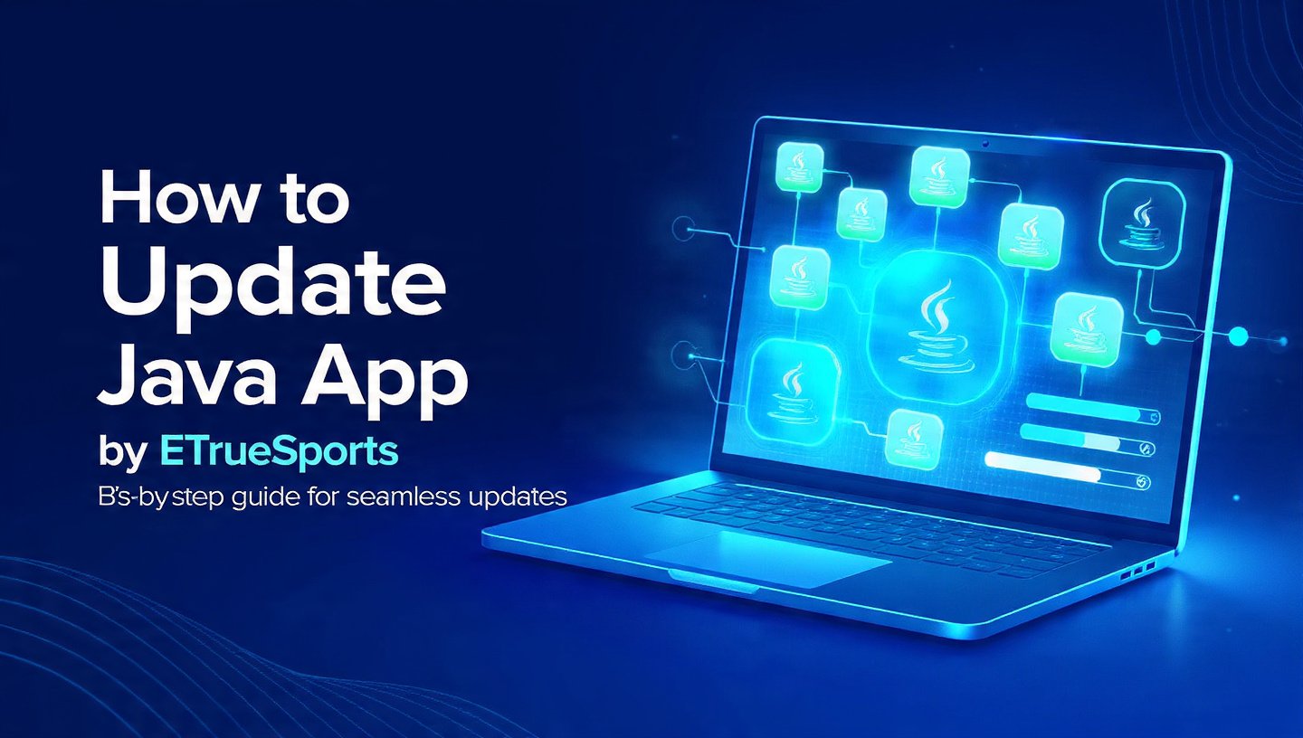 Update ETSJavaApp by eTrueSports Guide