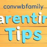 Practical Parenting Tips Convwbfamily for Everyday Life