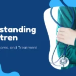 Loguytren Problems: Causes, Symptoms & Treatments