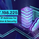 34.217.198.225 IP Explained: Origin, Uses & Meaning