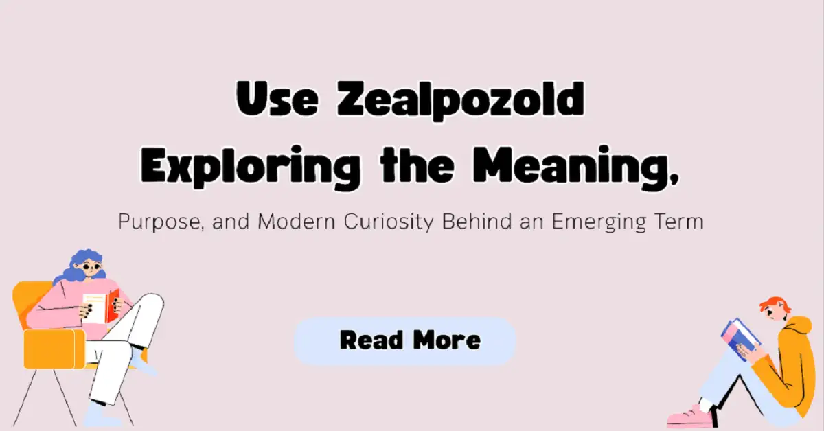 Is Zealpozold Safe? Risks, Facts & Safety Guide 2026SEO